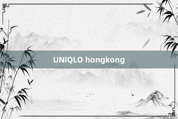 UNIQLO hongkong