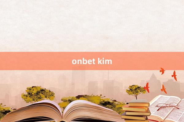 onbet kim