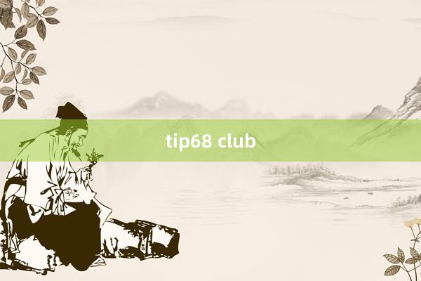 tip68 club