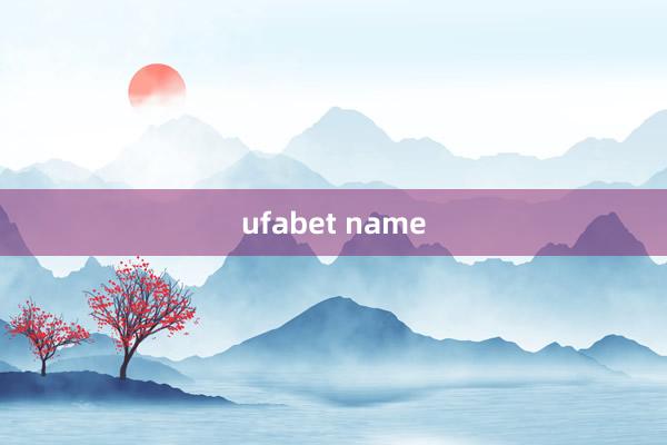 ufabet name